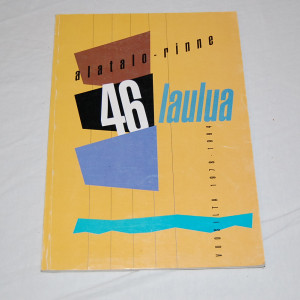 Alatalo - Rinne 46 laulua vuosilta 1978-1994